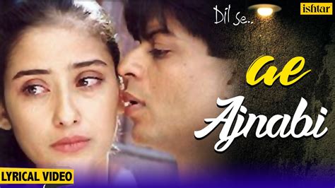 ae ajnabi lyrics|More.